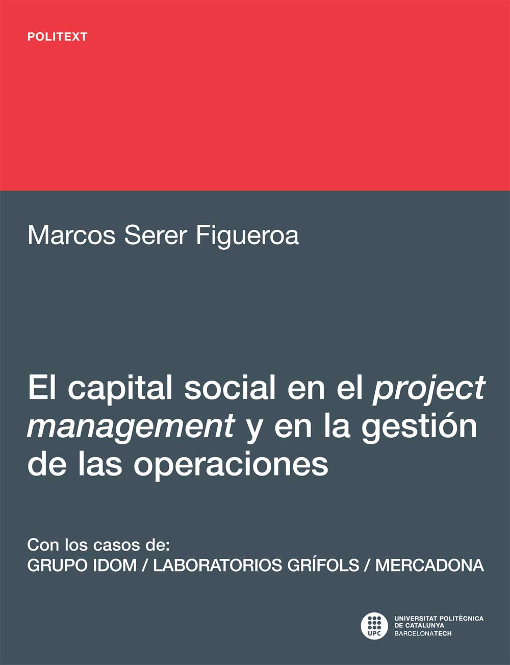 El capital social en el project management y en la gestión de las operaciones : a la eficiencia por la generación de confianza